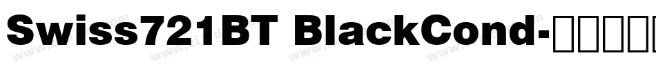 Swiss721BT BlackCond字体转换